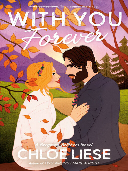 Title details for With You Forever by Chloe Liese - Available